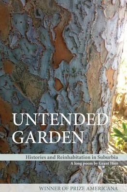 Cover for Grant Hier · Untended Garden (Histories and Reinhabitation in Suburbia) (Paperback Book) (2015)