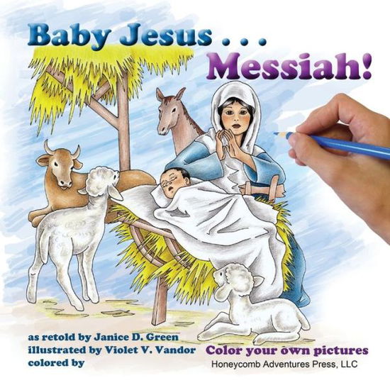 Cover for Janice D Green · Baby Jesus . . . Messiah! (Paperback Book) (2020)