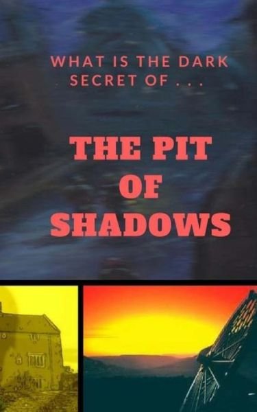 Cover for P S Rowlands · The Pit of Shadows (Pocketbok) (2017)