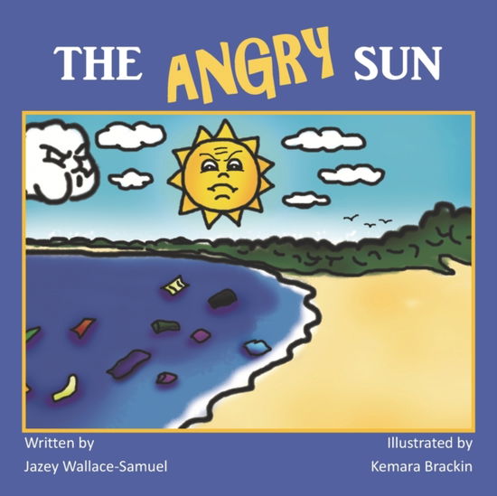 Cover for Jazey Wallace-Samuel · The Angry Sun (Paperback Book) (2016)