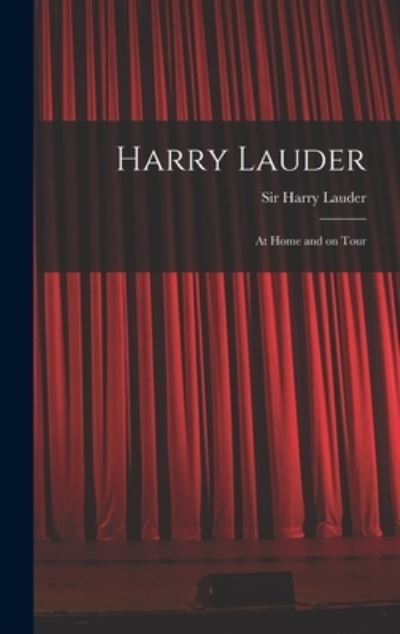 Cover for Sir Harry Lauder · Harry Lauder (Hardcover bog) (2021)