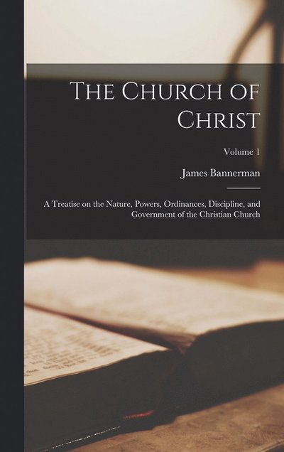 Cover for James Bannerman · Church of Christ (Book) (2022)