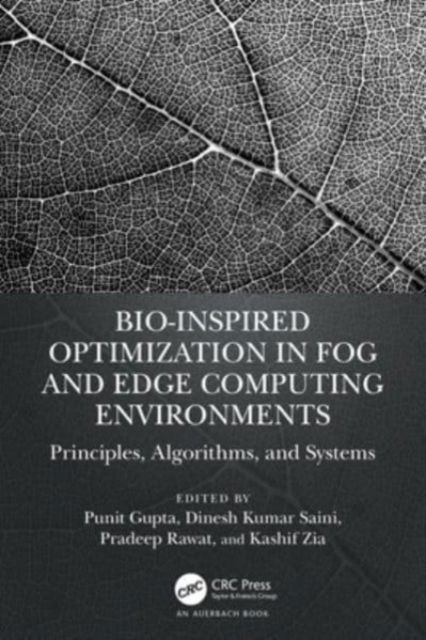 Bio-Inspired Optimization in Fog and Edge Computing Environments: Principles, Algorithms, and Systems (Paperback Book) (2024)