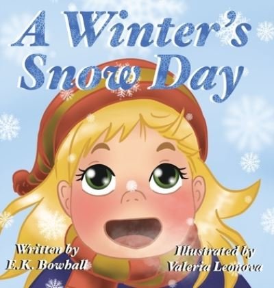 Cover for E K Bowhall · A Winter's Snow Day (Innbunden bok) (2020)