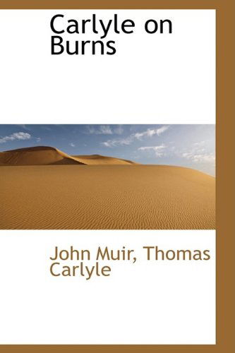 Cover for John Muir · Carlyle on Burns (Hardcover Book) (2009)