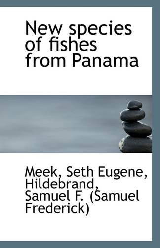 Cover for Meek Seth Eugene · New Species of Fishes from Panama (Paperback Book) (2009)