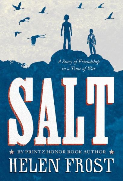 Cover for Helen Frost · Salt: A Story of Friendship in a Time of War (Paperback Book) (2015)