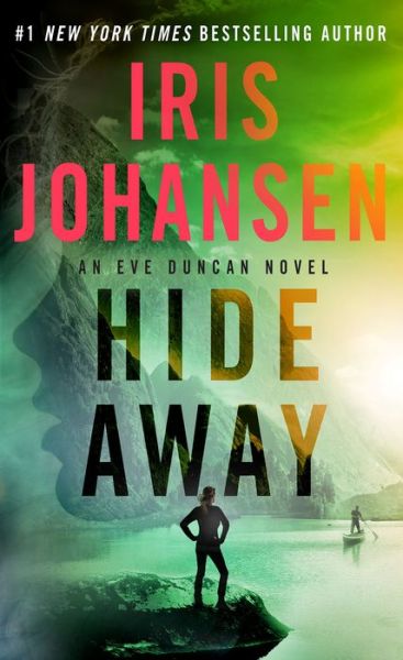 Cover for Iris Johansen · Hide Away: An Eve Duncan Novel - Eve Duncan (Paperback Book) (2016)