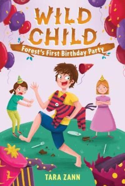 Cover for Tara Zann · Wild Child: Forest's First Birthday Party - Wild Child (Paperback Book) (2017)