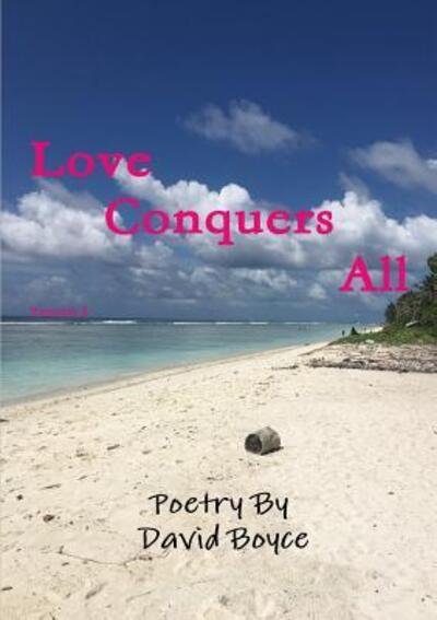 Love Conquers All - David Boyce - Livros - Lulu.com - 9781326912895 - 8 de janeiro de 2017