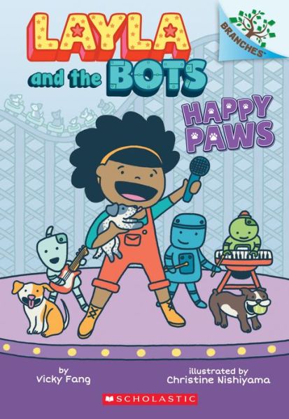 Cover for Vicky Fang · Happy Paws: A Branches Book (Layla and the Bots #1) - Layla and the Bots (Taschenbuch) (2020)