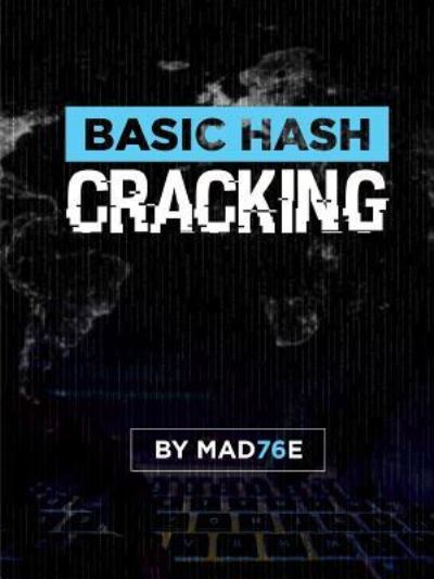 Cover for Mad76e · Basic Hash Cracking (Paperback Book) (2016)