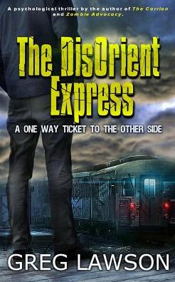 Cover for Greg Lawson · The DisOrient Express (Pocketbok) (2017)