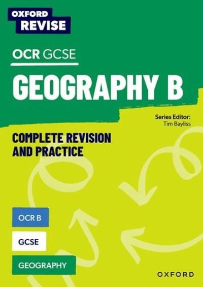 Cover for Rebecca Priest · Oxford Revise: OCR B GCSE Geography Complete Revision and Practice - Oxford Revise (Paperback Book) (2023)