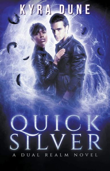 Cover for Kyra Dune · Quicksilver (Paperback Book) (2020)