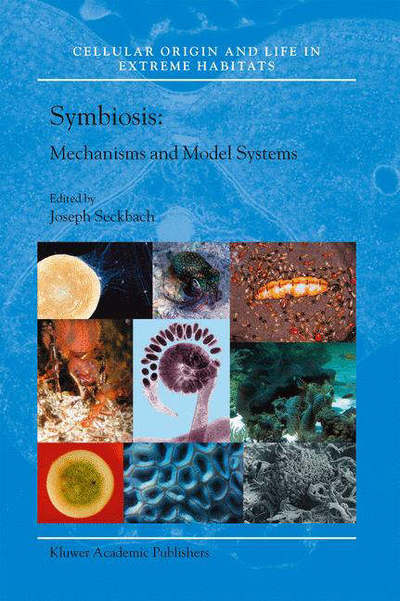 Cover for J Seckbach · Symbiosis: Mechanisms and Model Systems - Cellular Origin, Life in Extreme Habitats and Astrobiology (Hardcover Book) [2002 edition] (2002)