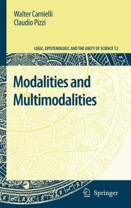 Cover for Walter Carnielli · Modalities and Multimodalities - Logic, Epistemology, and the Unity of Science (Hardcover Book) [2008 edition] (2008)