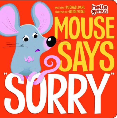Cover for Dahl, ,Michael · Mouse Says &quot;Sorry&quot; (Tavlebog) [Brdbk edition] (2012)