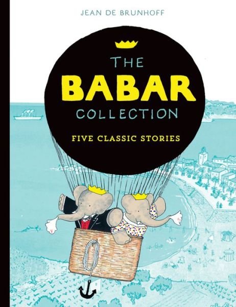 Cover for Jean De Brunhoff · The Babar Collection: Five Classic Stories (Paperback Book) (2016)