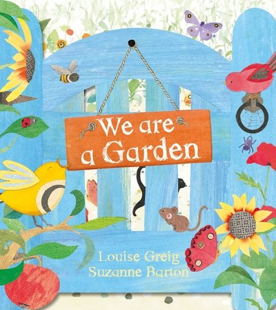 Cover for Louise Greig · We Are a Garden (Board book) (2023)