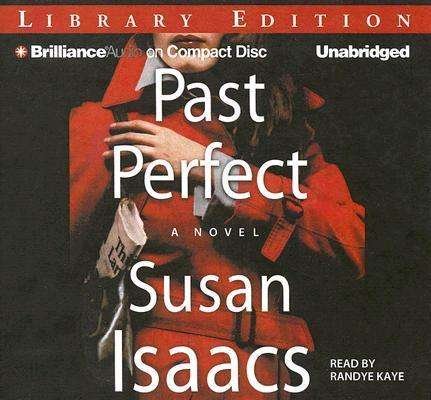 Cover for Susan Isaacs · Past Perfect: a Novel (Audiobook (CD)) [Unabridged edition] (2007)