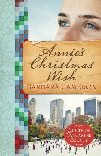 Cover for Barbara Cameron · Annie's Christmas Wish: Quilts of Lancaster County| Book 4 (Paperback Book) (2013)