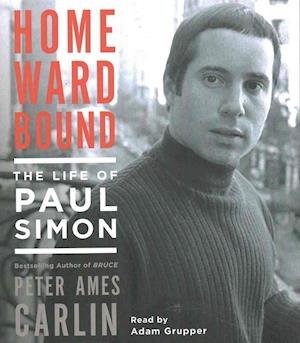 Cover for Peter Ames Carlin · Homeward Bound The Life of Paul Simon (CD) (2016)