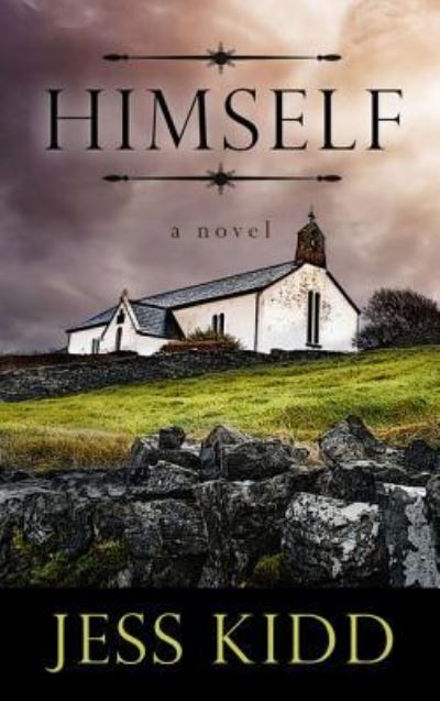 Himself (Thorndike Press Large Print Core) - Jess Kidd - Books - Thorndike Press Large Print - 9781432839895 - July 5, 2017