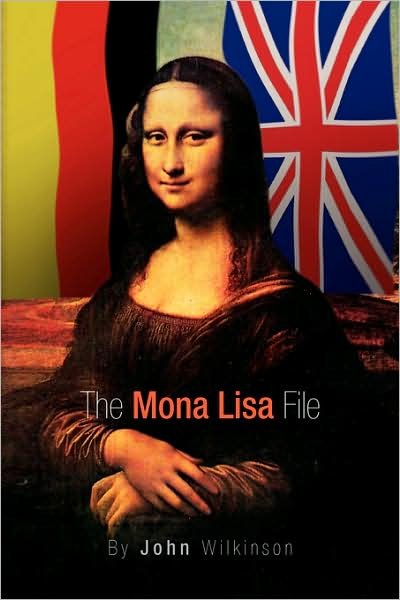 Cover for John Wilkinson · The Mona Lisa File (Pocketbok) (2008)