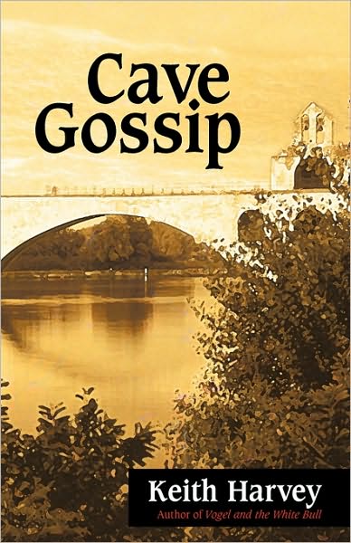 Cover for Keith Harvey · Cave Gossip (Hardcover Book) (2009)