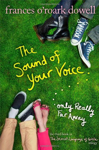 Cover for Frances O'roark Dowell · The Sound of Your Voice, Only Really Far Away (Secret Language of Girls) (Gebundenes Buch) (2013)