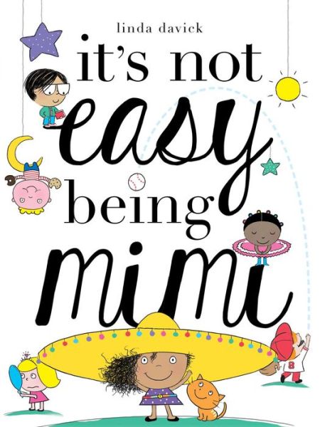 Cover for Linda Davick · It's Not Easy Being Mimi - Mimi's World (Hardcover Book) (2018)