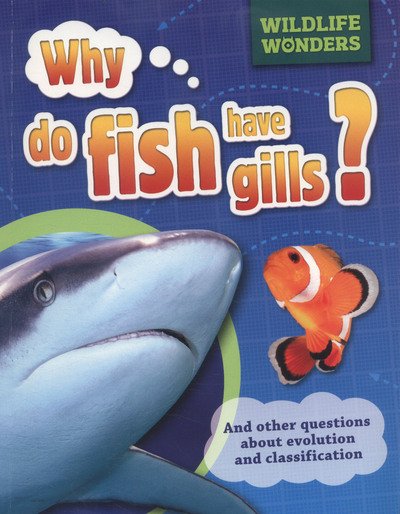 Cover for Pat Jacobs · Wildlife Wonders: Why Do Fish Have Gills? - Wildlife Wonders (Paperback Book) [Illustrated edition] (2016)