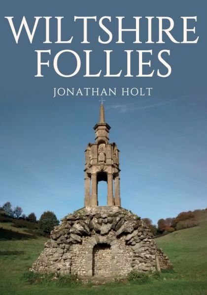 Cover for Jonathan Holt · Wiltshire Follies (Paperback Bog) (2019)