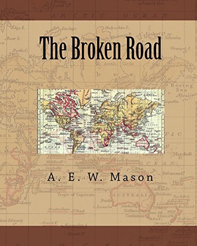 Cover for A. E. W. Mason · The Broken Road (Paperback Book) (2009)
