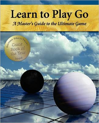 Learn to Play Go: a Master's Guide to the Ultimate Game (Volume I) - Janice Kim - Books - Createspace - 9781453632895 - June 22, 2010