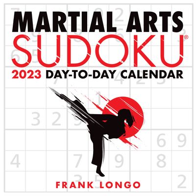 Cover for Frank Longo · Martial Arts Sudoku 2023 Day-to-Day Calendar (Calendar) (2022)