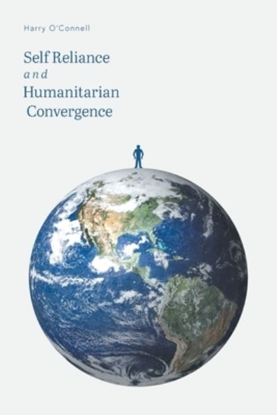 Cover for Harry O'Connell · Self Reliance and Humanitarian Convergence (Paperback Bog) (2016)