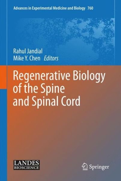 Cover for Rahul Jandial · Regenerative Biology of the Spine and Spinal Cord - Advances in Experimental Medicine and Biology (Gebundenes Buch) [2013 edition] (2012)