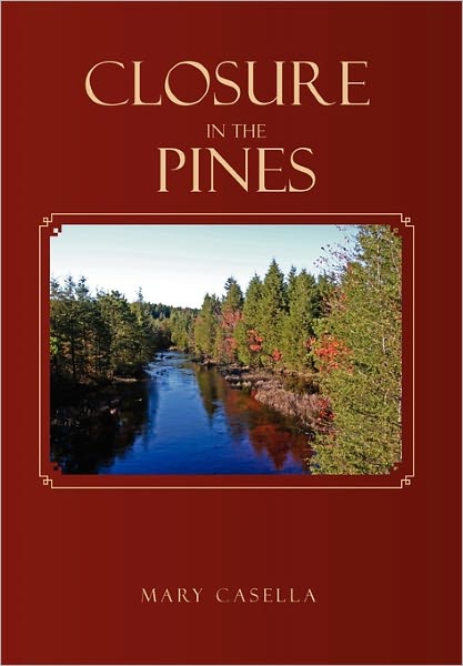 Cover for Mary Casella · Closure in the Pines: the Jersey Pines Barrens Trilogy (Paperback Book) (2011)