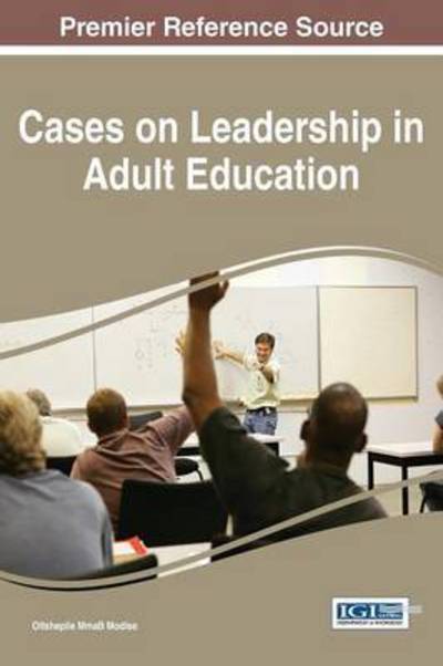 Cover for Mmab, Modise, Oitshepile · Cases on Leadership in Adult Education (Inbunden Bok) (2015)