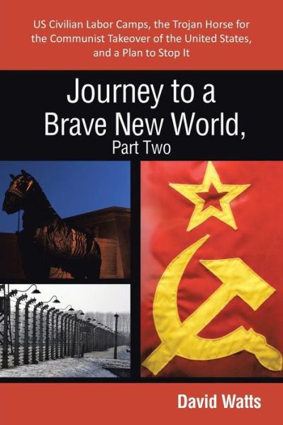 Cover for David Watts · Journey to a Brave New World, Part Two (Paperback Book) (2013)