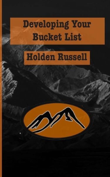 Cover for Holden Russell · Developing Your Bucket List (Pocketbok) (2012)