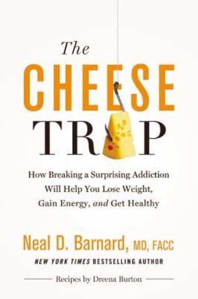 Cover for Neal D Barnard · The Cheese Trap Lib/E (CD) (2017)