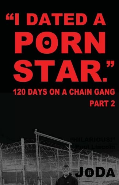 Cover for Joda · `i Dated a Porn Star` Part 2: 120 Days on a Chain Gang (Pocketbok) (2013)