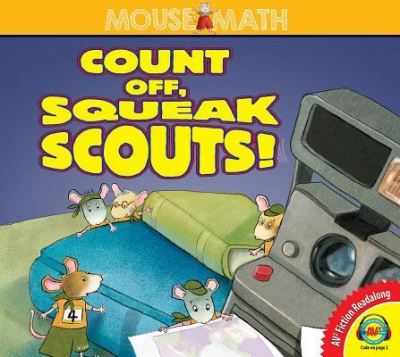 Count Off, Squeak Scouts! - Laura Driscoll - Książki - Fiction Av2 by Weigl - 9781489682895 - 15 sierpnia 2018