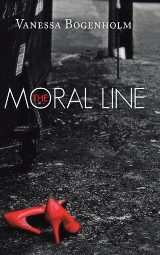 Cover for Vanessa Bogenholm · The Moral Line (Hardcover Book) (2014)