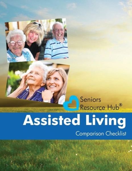 Assisted Living Comparison Checklist: a Tool for Use when Making an Assisted Living Decision - Kathy Smith - Livres - Createspace - 9781492932895 - 8 octobre 2013