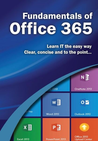 Cover for Kevin Wilson · Fundamentals of Office 365 (Computer Fundamentals) (Book) (2014)