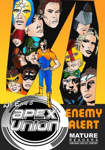 Cover for Wy Eng · Apex Union: Enemy Alert (Paperback Bog) (2014)